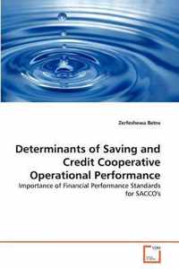 Determinants of Saving and Credit Cooperative Operational Performance