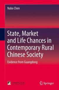State Market and Life Chances in Contemporary Rural Chinese Society