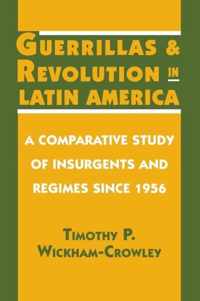 Guerrillas and Revolution in Latin America