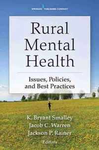 Rural Mental Health: Issues, Policies, and Best Practices