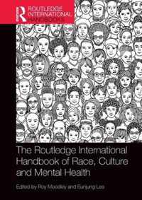 The Routledge International Handbook of Race, Culture and Mental Health