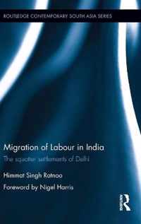 Migration of Labour in India: The Squatter Settlements of Delhi