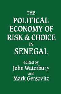 The Political Economy of Risk and Choice in Senegal