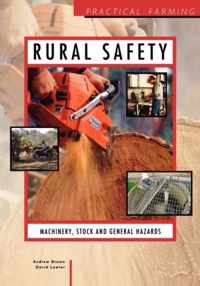 Rural Safety: Machinery, Stock and General Hazards