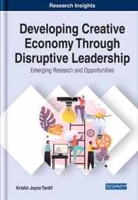 Developing Creative Economy Through Disruptive Leadership