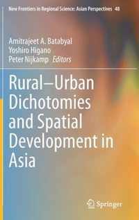 Rural Urban Dichotomies and Spatial Development in Asia