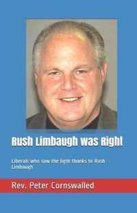 Rush Limbaugh was Right