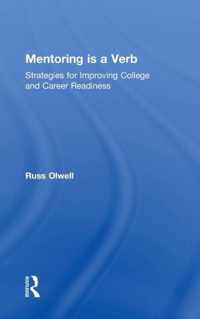 Mentoring Is a Verb: Strategies for Improving College and Career Readiness