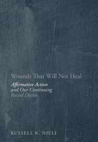 Wounds That Will Not Heal