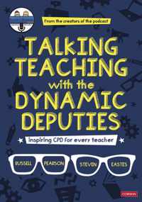 Talking Teaching with the Dynamic Deputies