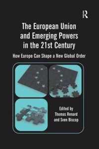 The European Union and Emerging Powers in the 21st Century