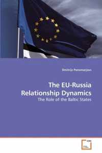 The EU-Russia Relationship Dynamics