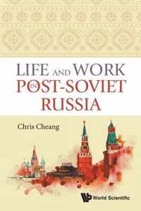 Life And Work In Post-soviet Russia