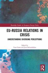 EU-Russia Relations in Crisis