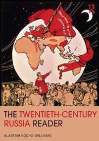 The Twentieth Century Russia Reader