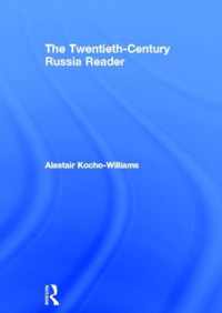 The Twentieth Century Russia Reader