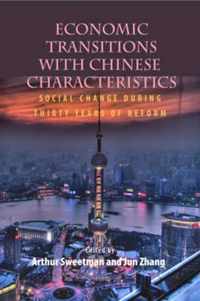 Economic Transitions with Chinese Characteristics V2: Social Change During Thirty Years of Reform