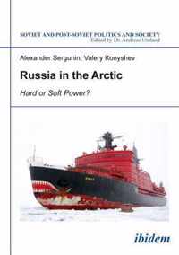 Russia in the Arctic - Hard or Soft Power?