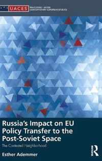 Russia S Impact on Eu Policy Transfer to the Post-Soviet Space