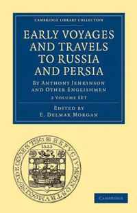 Early Voyages and Travels to Russia and Persia