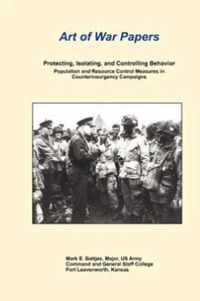 Protecting, Isolating, and Controlling Behavior Population And Resource Control Measures in Counterinsurgency Campaigns