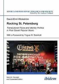 Rocking St. Petersburg - Transcultural Flows and Identity Politics in Post-Soviet Popular Music