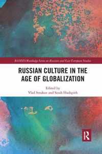 Russian Culture in the Age of Globalization