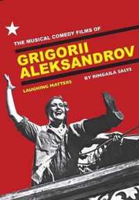 Musical Comedy Films Of Grigorii Aleksandrov