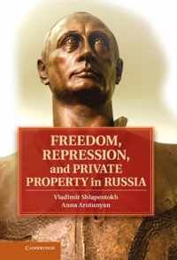 Freedom, Repression, And Private Property In Russia