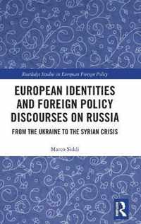 European Identities and Foreign Policy Discourses on Russia