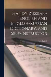 Handy Russian-English and English-Russian Dictionary, and Self-instructor [microform]