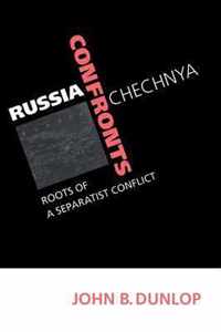 Russia Confronts Chechnya