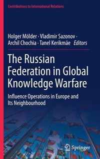 The Russian Federation in Global Knowledge Warfare