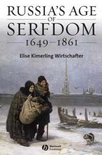 Russia's Age of Serfdom 1649-1861