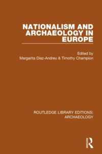 Nationalism and Archaeology in Europe