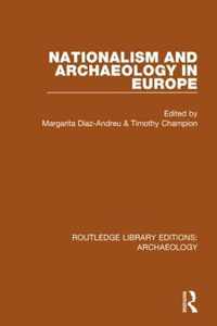 Nationalism and Archaeology in Europe