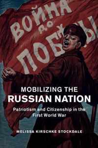 Mobilizing the Russian Nation