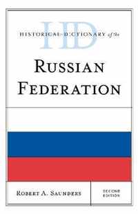 Historical Dictionary of the Russian Federation