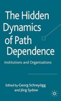 The Hidden Dynamics of Path Dependence