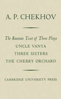 The Russian Text of Three Plays Uncle Vanya Three Sisters The Cherry Orchard