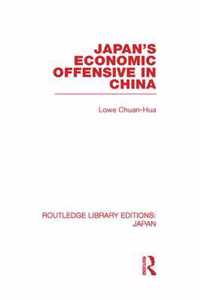 Japan's Economic Offensive in China