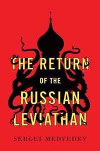 The Return of the Russian Leviathan