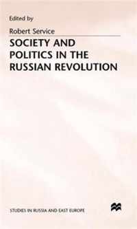 Society and Politics in the Russian Revolution