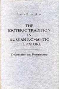 The Esoteric Tradition in Russian Romantic Literature