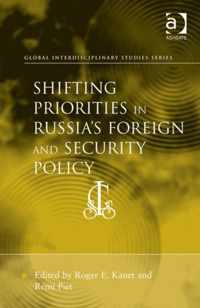 Shifting Priorities in Russia's Foreign and Security Policy