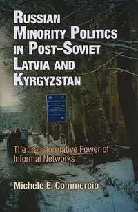 Russian Minority Politics in Post-Soviet Latvia and Kyrgyzstan