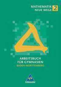 Mathematik Neue Wege 2. Arbeitsbuch für Gymnasien. Schülerband. Baden-Württemberg