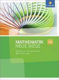 Mathematik Neue Wege SI 10. Arbeitsbuch. Baden-Württemberg