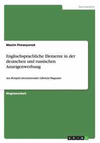 Englischsprachliche Elemente in der deutschen und russischen Anzeigenwerbung