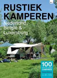 Rustiek Kamperen  -   Rustiek Kamperen Nederland België Luxemburg